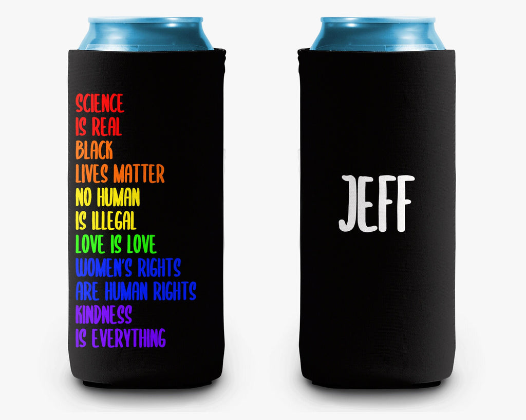 Science is Real Black Lives Matter Kindness Can Cooler Personalized Can Cooler Sleeve
