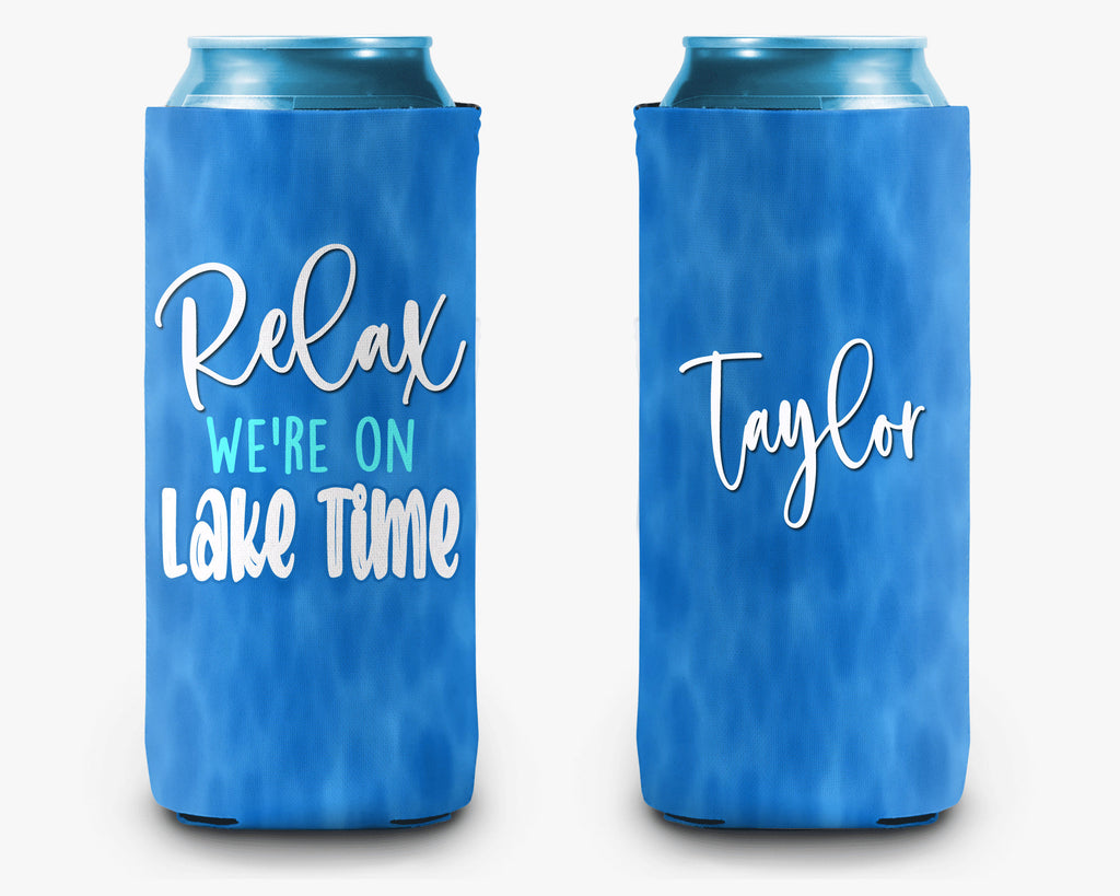 Relax We're On Lake Time Can Cooler Lake Life Personalized Can Cooler Sleeve