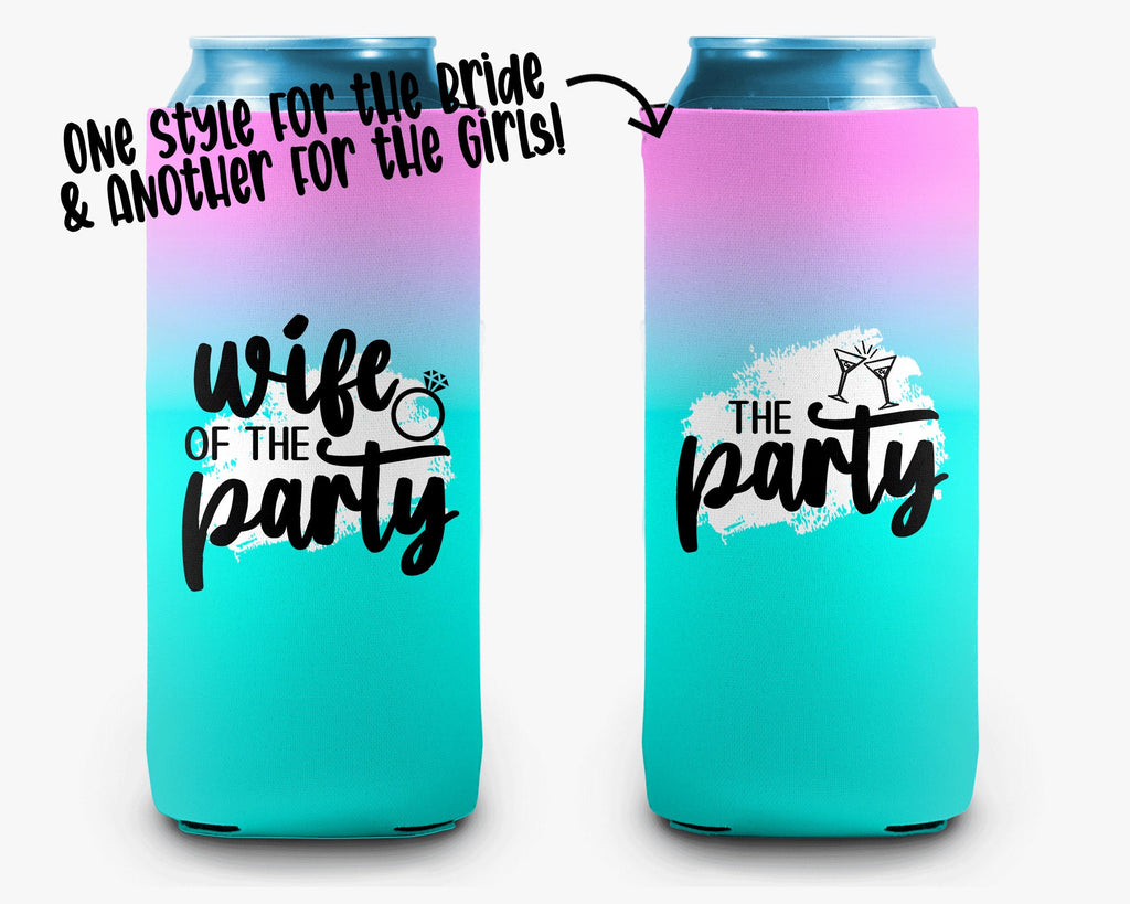 Wife of the Party The Party Bachelorette Party Can Cooler Bridal Party Personalized Can Cooler Sleeve