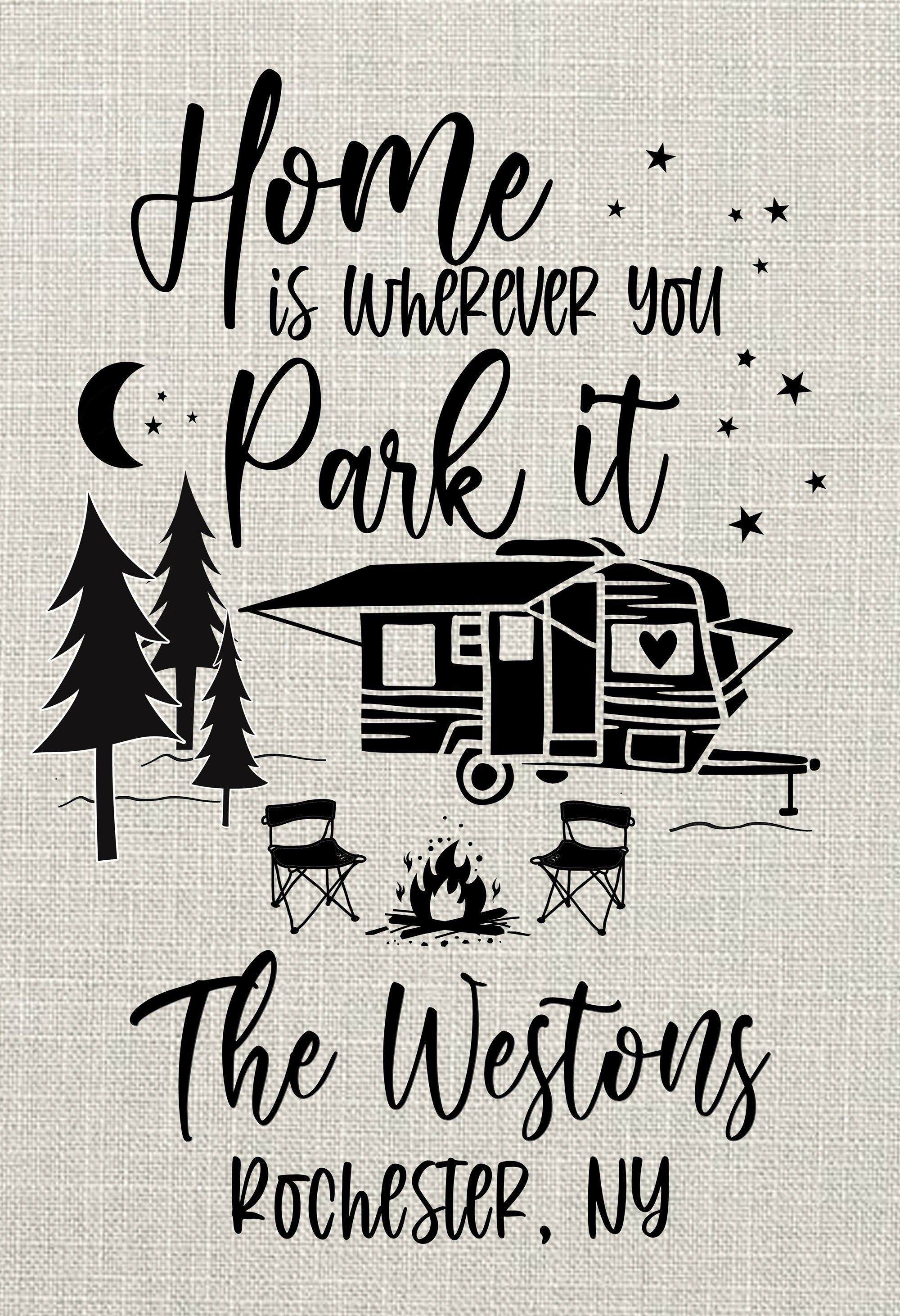 Home is Where you Park it Personalized Custom Garden Flag Camper Flag Garden Flag