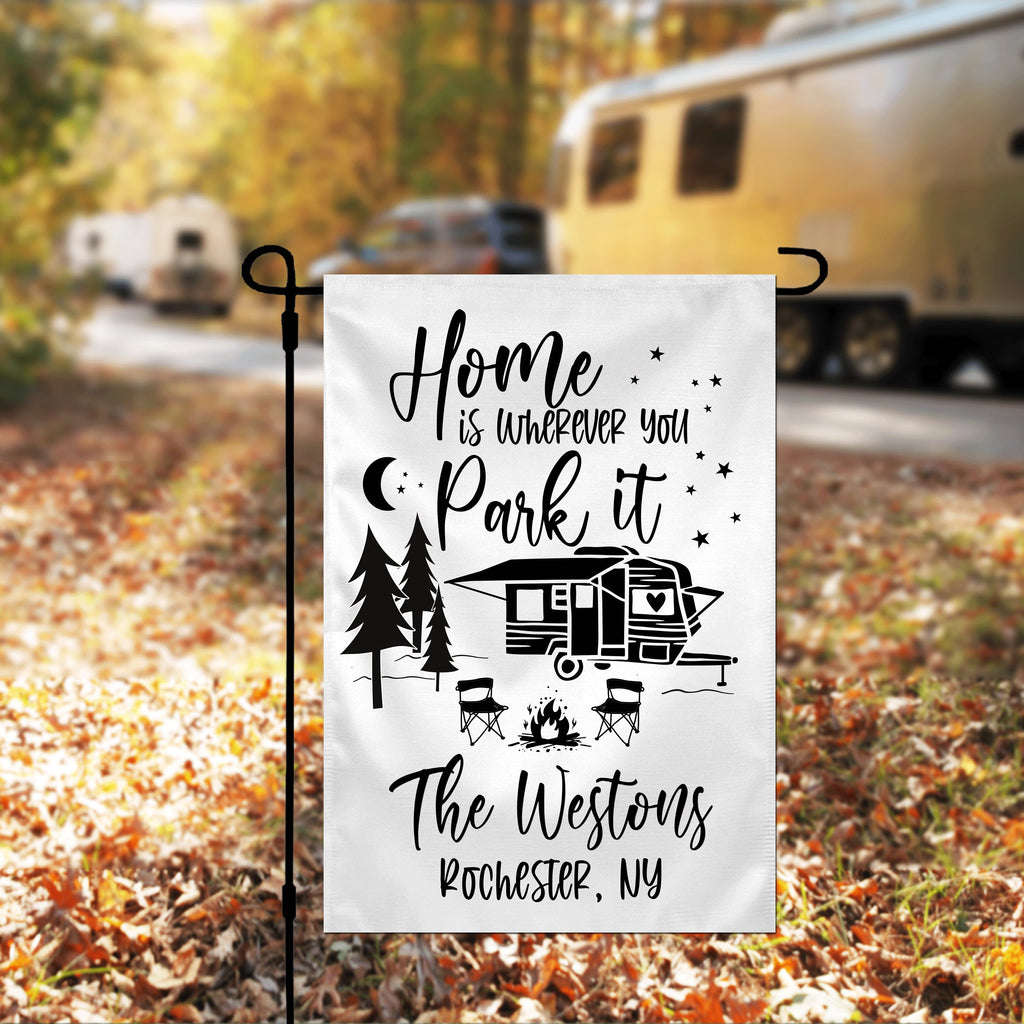 Home is Where you Park it Personalized Custom Garden Flag Camper Flag Garden Flag