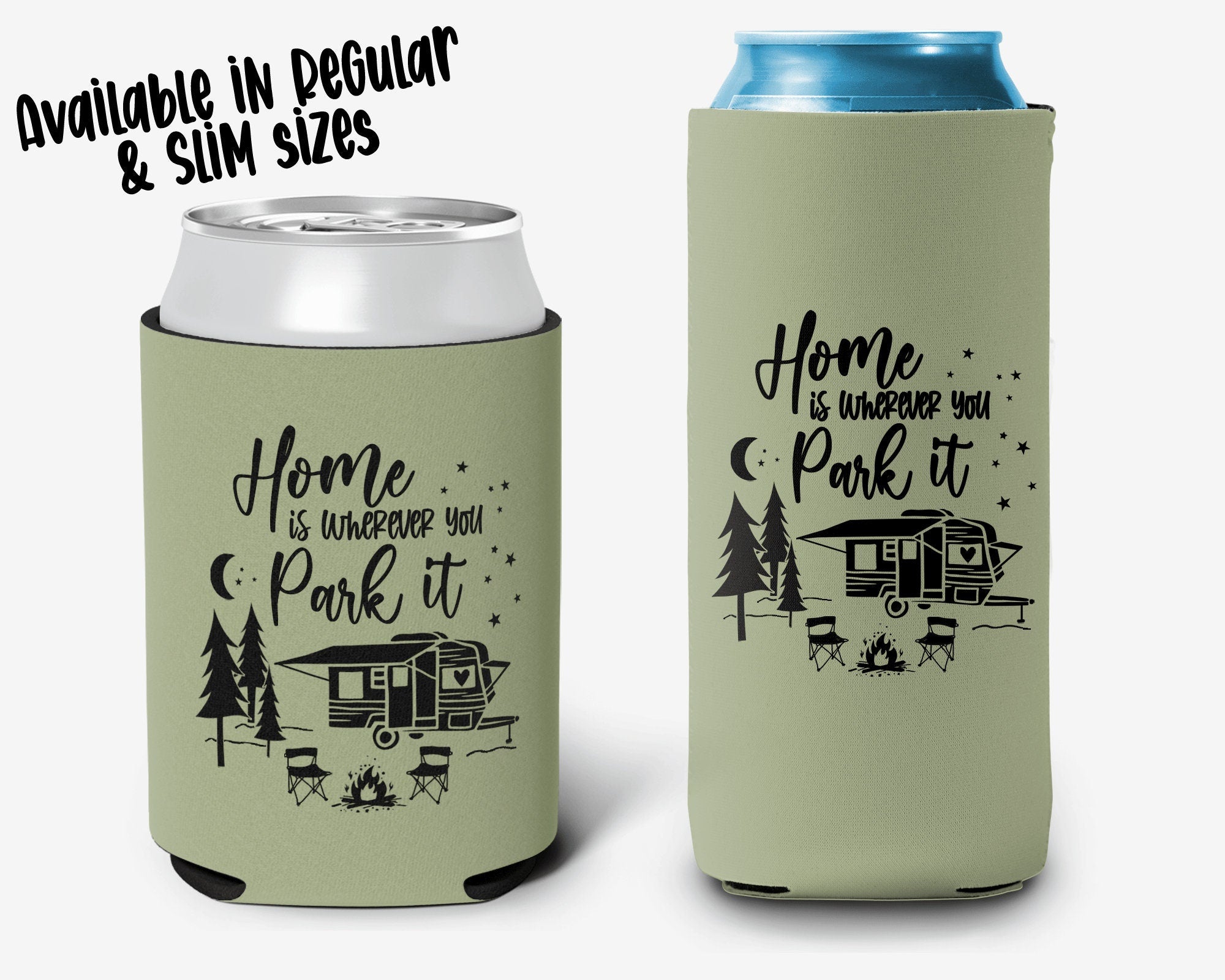 Camping Home is Where you Park it Can Cooler,  Camping Personalized Can Cooler Sleeve