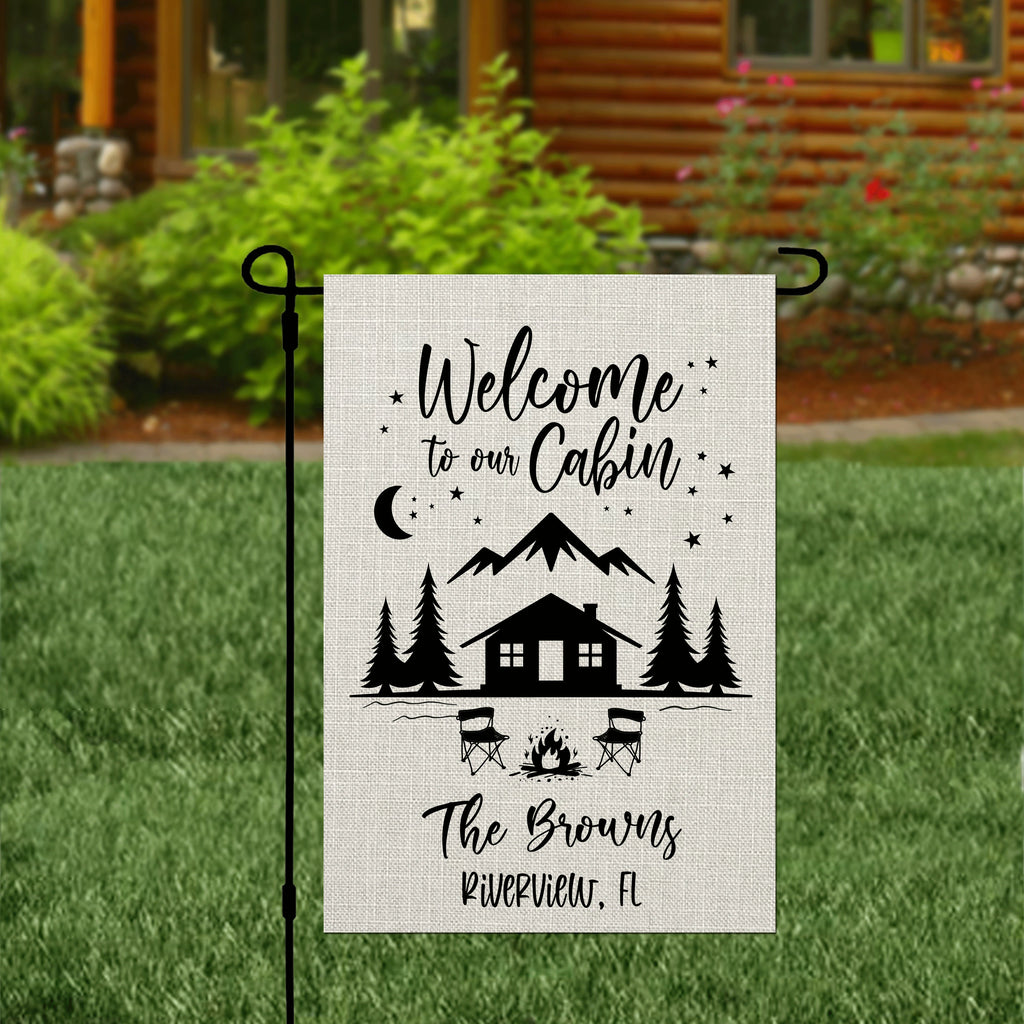 Welcome to our Cabin Personalized Custom Garden Flag Cabin Mountain Garden Flag