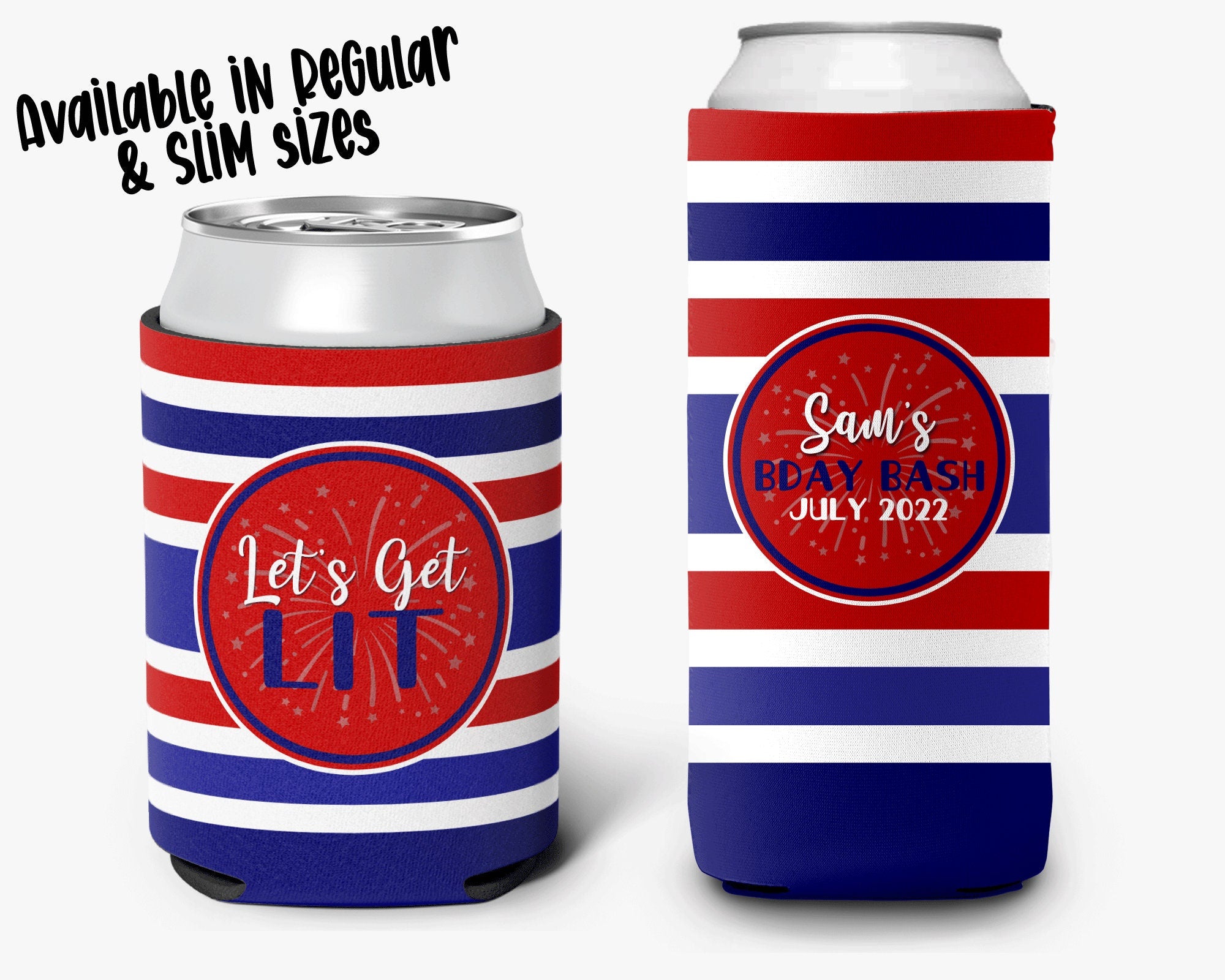Red White Blue Stripe Can Cooler USA Personalized Can Cooler Lets Get Lit Slim and Regular Sleeve