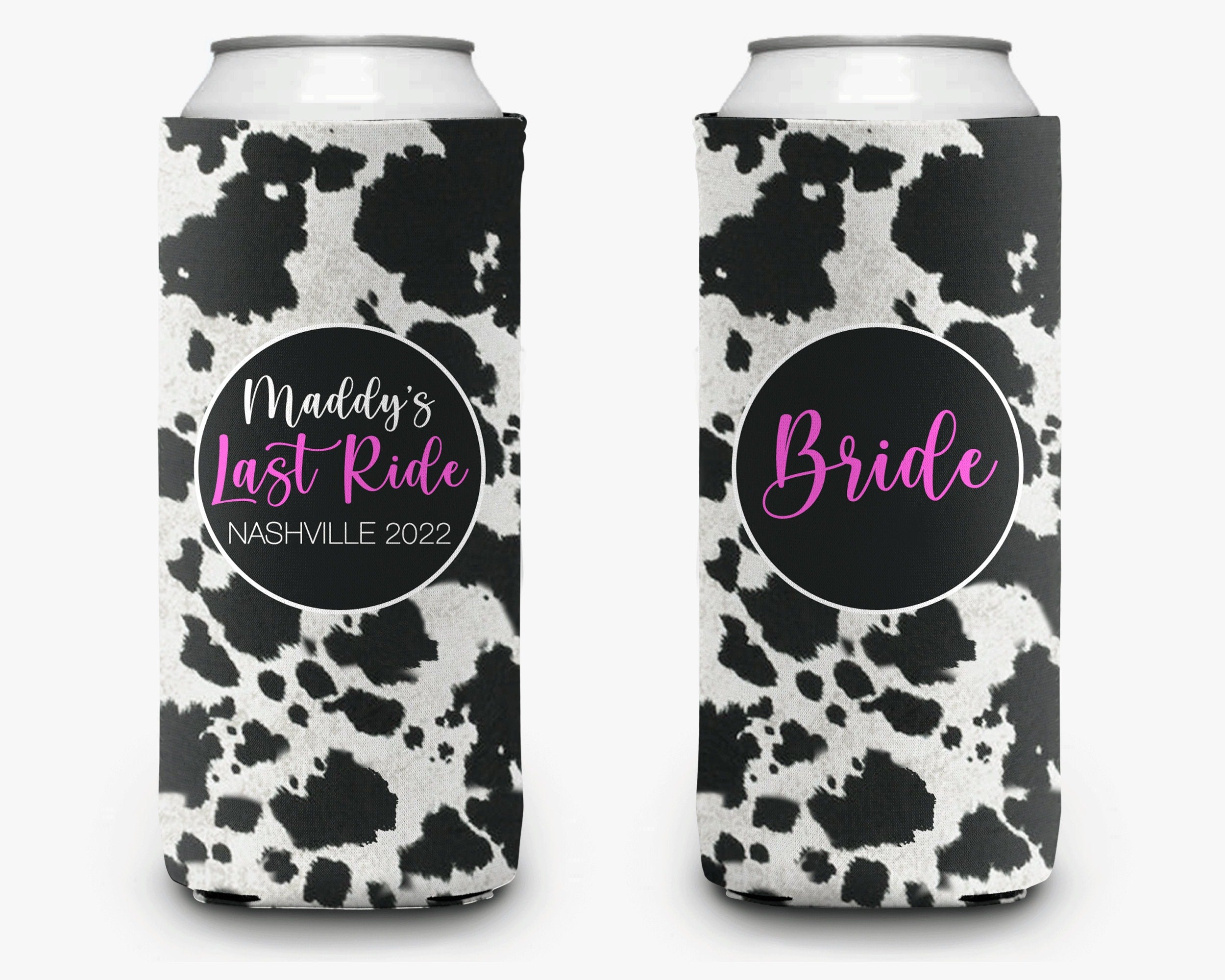 Bachelorette Party Can Cooler Last Ride Bridal Party Cowgirl Theme Personalized Nashville Can Cooler Sleeve