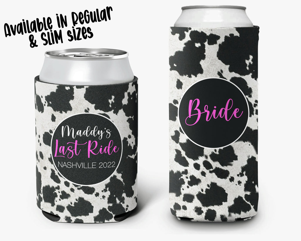 Bachelorette Party Can Cooler Last Ride Bridal Party Cowgirl Theme Personalized Nashville Can Cooler Sleeve
