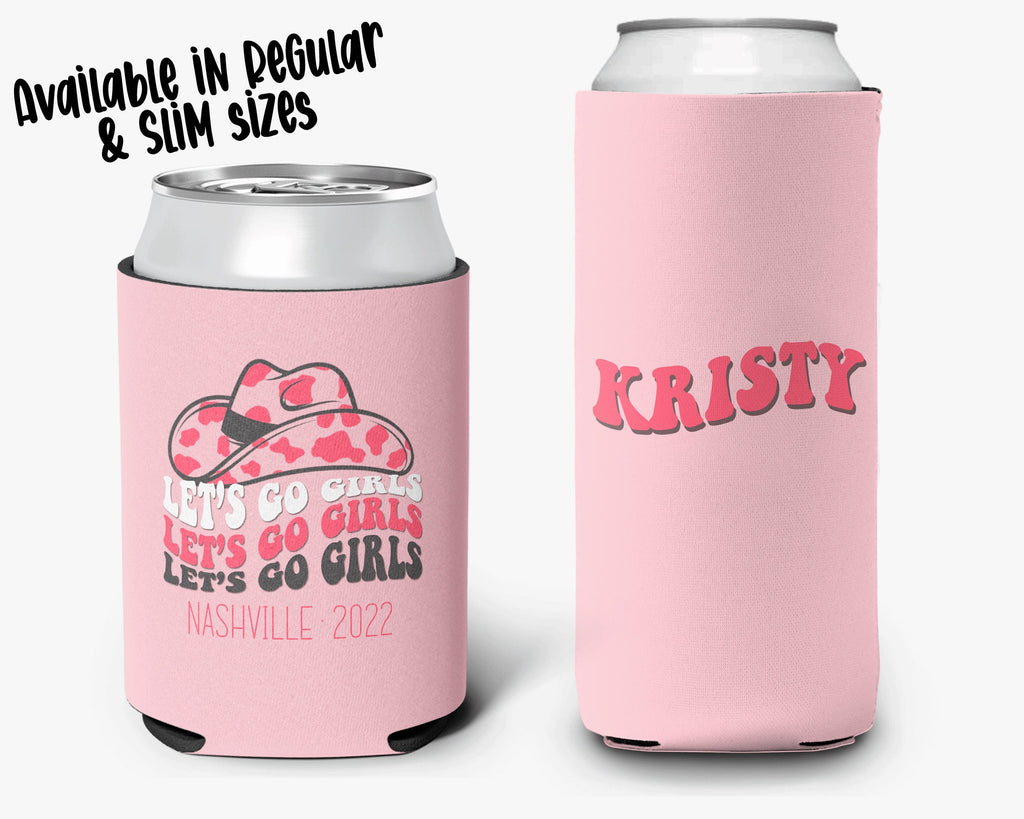 Bachelorette Party Let's Go Girls Can Cooler. Nashville Theme Bridal Party, Personalized Can Cooler Sleeve