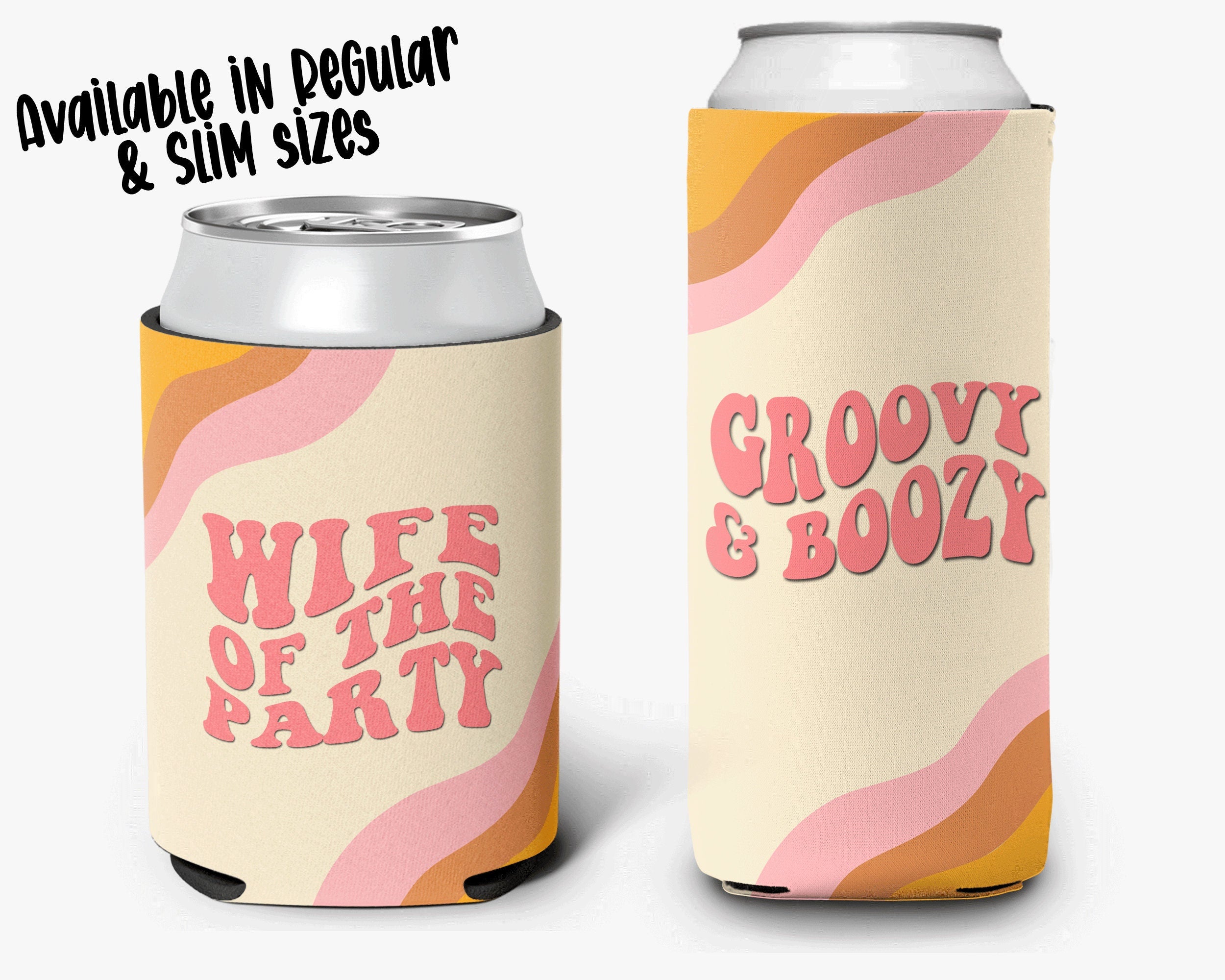Bachelorette Party Can Cooler Groovy Theme Retro Bridal Party Theme Personalized Can Cooler Sleeve