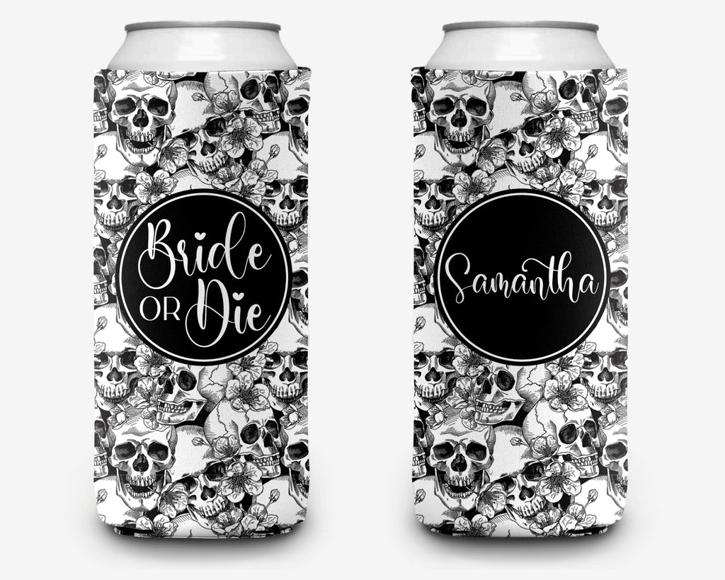 Bachelorette Party Can Cooler Bride or Die Theme Skeleton Bridal Party Theme Personalized Can Cooler Sleeve