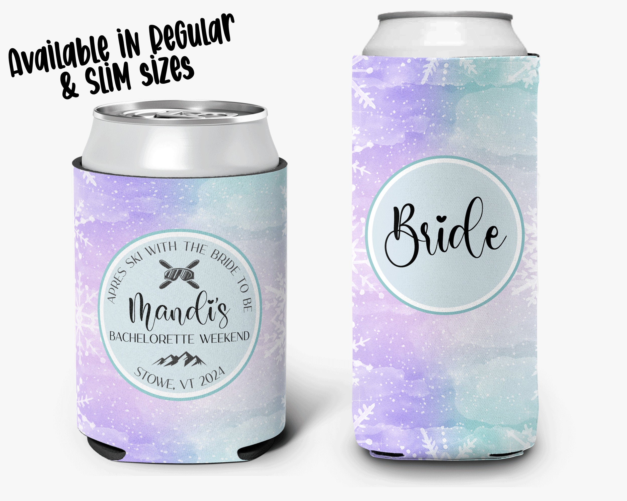 Bachelorette Party Ski Theme Bridal Party Après Ski Theme Personalized Can Cooler Sleeve