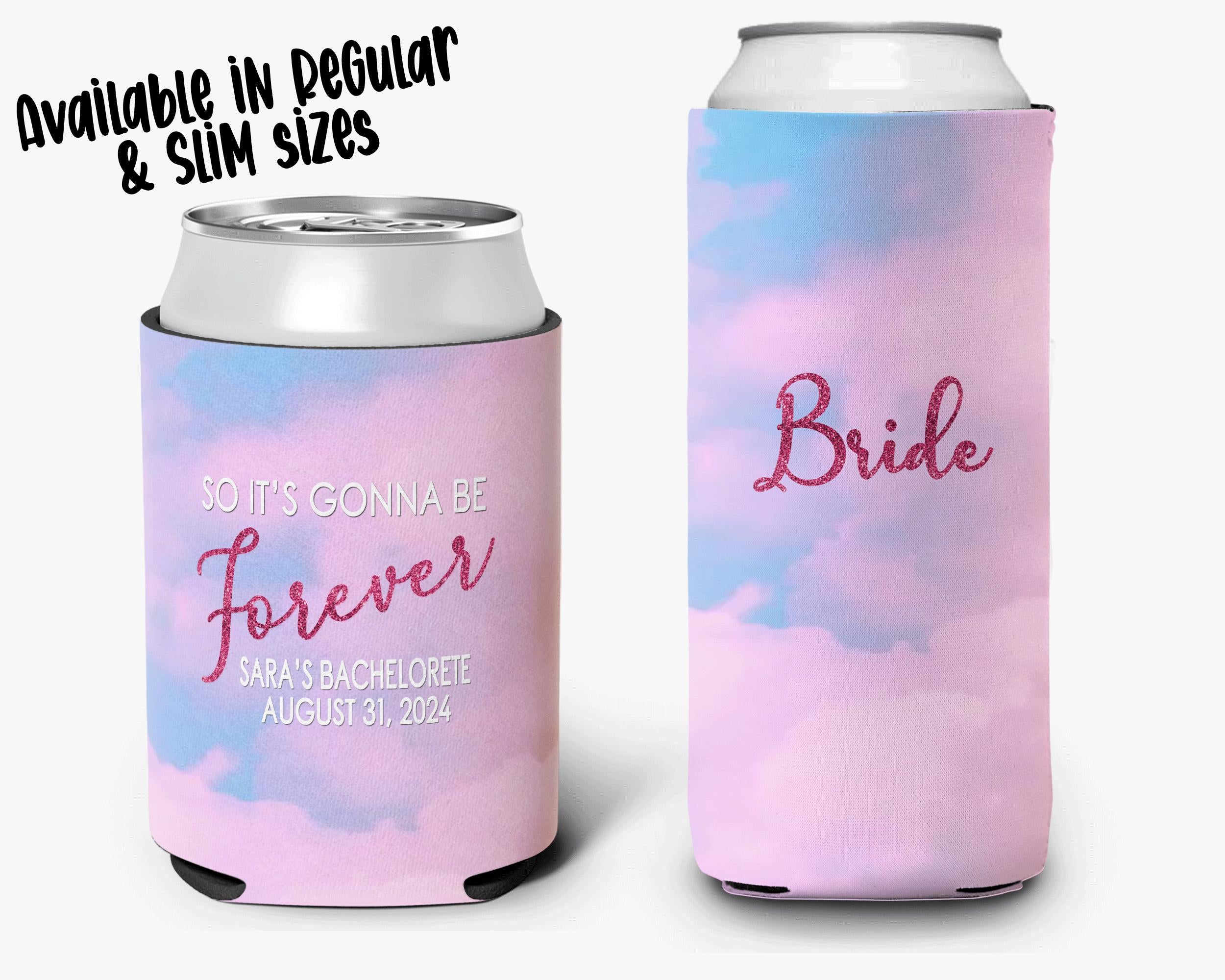Bachelorette Party Can Cooler Lover Theme So It's Gonna Be Forever Bridal Party Theme Personalized Can Cooler Sleeve